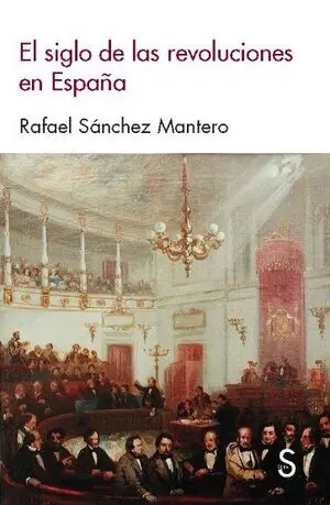 Letzte Chance SIGLO DE LAS REVOLUCIONES EN ESPAÑA, EL