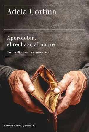 Premium APOROFOBIA, EL RECHAZO AL POBRE. UN DESAFÍO PARA LA DEMOCRACIA