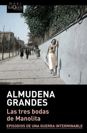 Kostenloser Versand LAS TRES BODAS DE MANOLITA. EPISODIOS DE UNA GUERRA INTERMINABLE