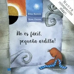 NO ES FACIL PEQUEÑA ARDILLA. ¡NO ES FÁCIL PEQUEÑA ARDILLA! Heute Kaufen
