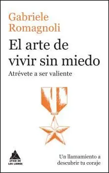 ARTE DE VIVIR SIN MIEDO. ATRÉVETE A SER VALIENTE Handgefertigt