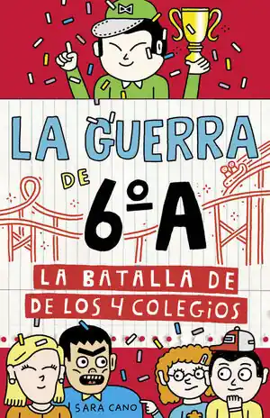 LA BATALLA DE LOS 4 COLEGIOS (SERIE LA GUERRA DE 6ºA 5). GUERRA DE 6ºA Im Trend