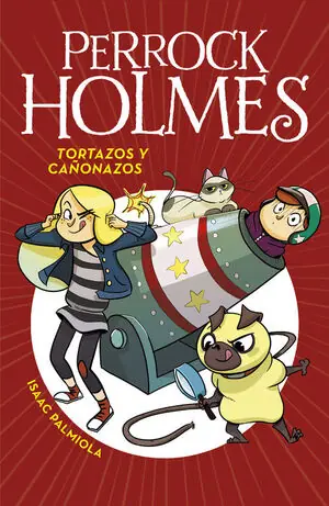 TORTAZOS Y CAÑONAZOS (SERIE PERROCK HOLMES 4) Großhandel