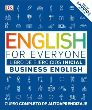 EFE BUSINESS ENGLISH NIVEL INICIAL - LIBRO DE EJERCICIOS Ab Werk