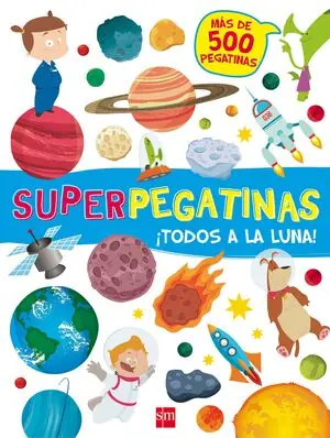 ¡TODOS A LA LUNA!. SUPERPEGATINAS Neu Im Sortiment
