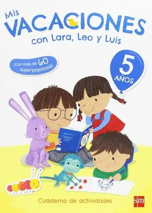 Begrenztes Angebot MIS VACACIONES CON LARA, LEO Y LUIS. 5 AÑOS