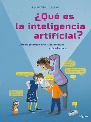 Preiswert ¿QUÉ ES LA INTELIGENCIA ARTIFICIAL?. DÓNDE LA ENCONTRAMOS EN LA VIDA COTIDIANA Y CÓMO FUNCIONA