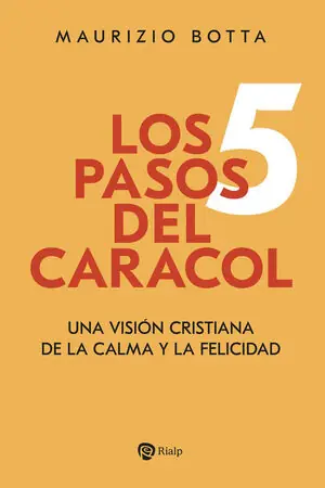Preisreduziert 5 PASOS DEL CARACOL, LOS. UNA VISION CRISTIANA DE LA CALMA Y LA FELICIDAD