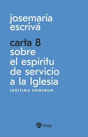 Direktkauf CARTA 8. SOBRE EL ESPIRITU DE SERVICIO A LA IGLESIA. LEGITIMA HOMINUM