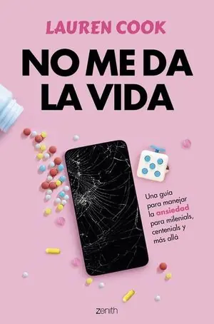 NO ME DA LA VIDA. UNA GUÍA PARA MANEJAR LA ANSIEDAD PARA MILENIALS, CENTENIALS Y MÁS ALLÁ Preiswert