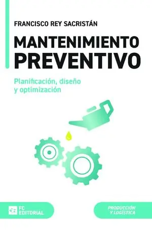 MANTENIMIENTO PREVENTIVO. PLANIFICACIÓN, DISEÑO Y OPTIMIZACIÓN Echt