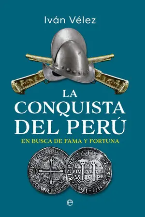 Geprüft CONQUISTA DEL PERU, LA. EN BUSCA DE FAMA Y FORTUNA