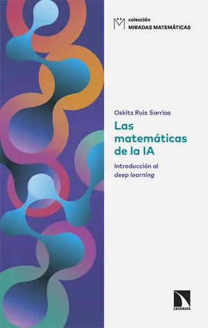 LAS MATEMÁTICAS DE LA IA. INTRODUCCIÓN AL DEEP LEARNING Billig