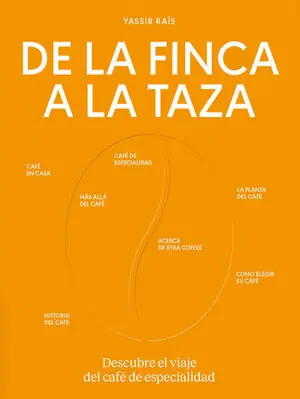 Neue Ware DE LA FINCA A LA TAZA. DESCUBRE EL VIAJE DEL CAFÉ DE ESPECIALIDAD