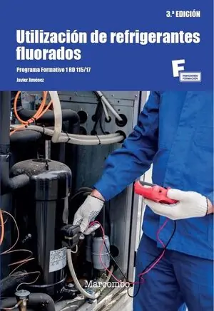 UTILIZACIÓN DE REFRIGERANTES FLUORADOS 3.ª EDICIÓN Letzte Chance