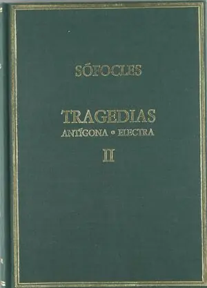 Top-Angebot TRAGEDIAS II ANTÍGONA . ELECTRA. ANTÍGONA. ELECTRA