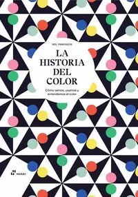 Ab Werk LA HISTORIA DEL COLOR