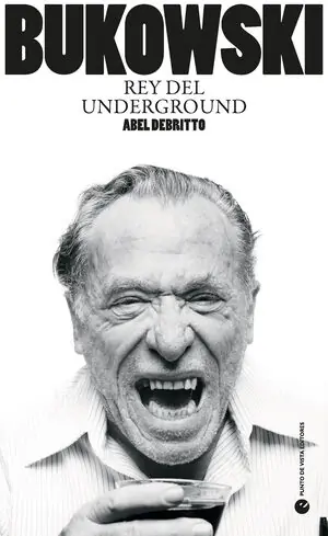 BUKOWSKI. REY DEL UNDERGROUND Hochwertig