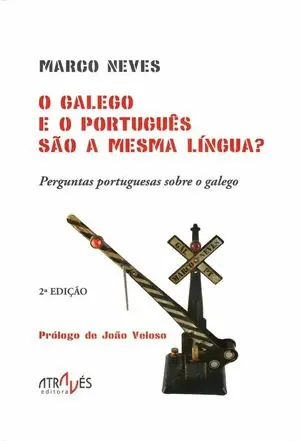 Wochenendangebot 2ªED. O GALEGO E O PORTUGUÊS SÂO A MESMA LÍNGUA?. PERGUNTAS PORTUGUESAS SOBRE O GALEGO