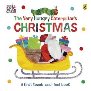 THE VERY HUNGRY CATERPILLAR'S CHRISTMAS. (TOUCH-AND-FEEL) Bestpreis