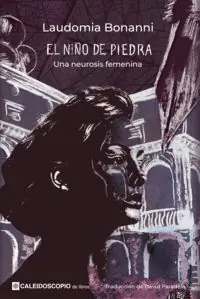Saisonangebot EL NIÑO DE PIEDRA. UNA NEUROSIS FEMENINA