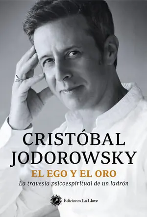 EGO Y EL ORO, EL. LA TRAVESIA PSICOESPIRITUAL DE UN LADRON Geld-Zurück-Garantie