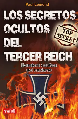 LOS SECRETOS OCULTOS DEL TERCER REICH. DOSSIERS OCULTOS DEL NAZISMO Kostenloser Rückversand