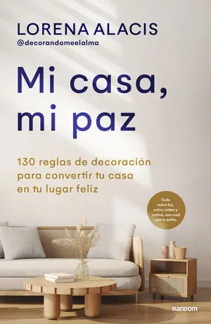 MI CASA, MI PAZ. 130 REGLAS PARA CONVERTIR TU CASA EN TU LUGAR FELIZ Heißes Angebot