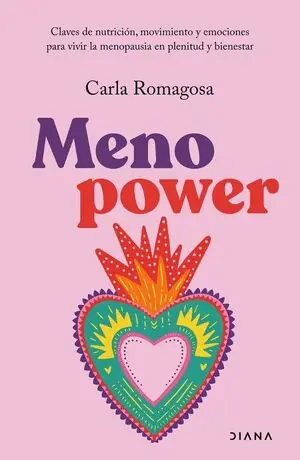 MENOPOWER. CLAVES DE NUTRICIÓN, MOVIMIENTO Y EMOCIONES PARA VIVIR LA MENOPAUSIA EN PLENITUD Letzte Chance