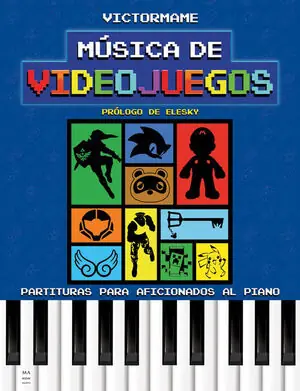 MUSICA DE VIDEOJUEGOS. PARTITURAS PARA AFICIONADOS AL PIANO. PARTITURAS PARA AFICIONADOS AL PIANO Zertifiziert