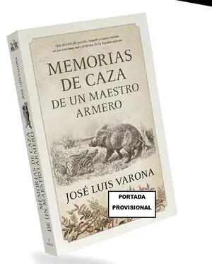 MEMORIAS DE CAZA DE UN MAESTRO ARMERO Sale