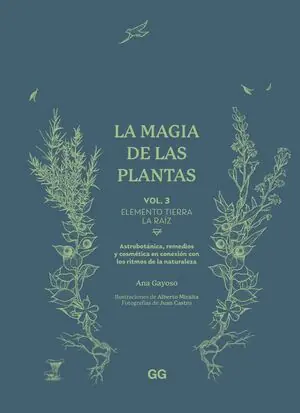 MAGIA DE LAS PLANTAS, LA. VOL 3: ELEMENTO TIERRA LA RAÍZ Bestseller