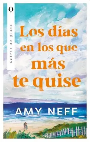 Sale LOS DÍAS EN LOS QUE MÁS TE QUISE