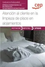 Sofort Bestellen ATENCION AL CLIENTE EN LA LIMPIEZA DE PISOS EN ALOJAMIENTOS. CERTIFICADO DE PROFESIONALIDAD (OPERACIONES BÁSICAS DE PISOS EN ALOJAMIENTOS (HOTA0108))
