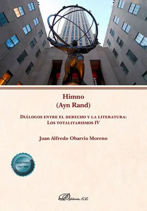 Heute Kaufen HIMNO (AYN RAND). DIÁLOGOS ENTRE EL DERECHO Y LA LITERATURA: LOS TOTALITARISMOS IV