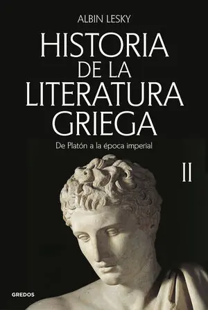 HISTORIA DE LA LITERATURA GRIEGA II. DE PLATÓN A LA ÉPOCA IMPERIAL Meistverkauft