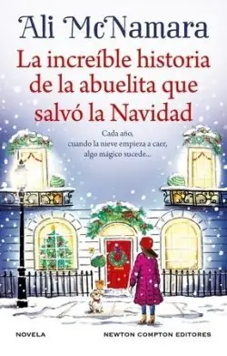 LA INCREÍBLE HISTORIA DE LA ABUELITA QUE SALVÓ LA NAVIDAD Gleich Bestellen