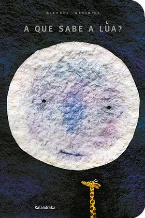 A QUE SABE A LÚA? XL. ¿A QUÉ SABE LA LUNA? Original