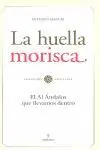 LA HUELLA MORISCA. EL AL ÁNDALUS QUE LLEVAMOS DENTRO Wochenendangebot
