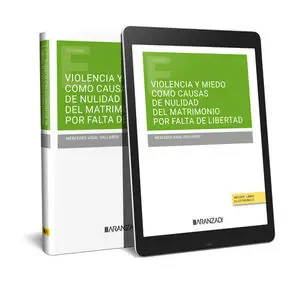 LA VIOLENCIA Y EL MIEDO QUE ANULAN LA LIBERTAD DEL CONSENTIMIENTO MATRIMONIAL Y Direkt Vom Hersteller