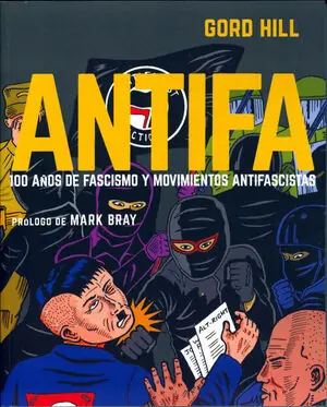 ANTIFA. 100 AÑOS DE FASCISMO Y MOVIMIENTOS ANTIFASCISTAS Bestpreis