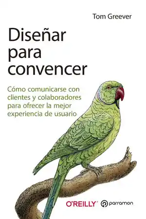 Sonderaktion DISEÑAR PARA CONVENCER. COMO COMUNICARSE CON CLIENTES Y COLABORADORES PARA OFRECER LA MEJOR EXPERIENCIA DE USUARIO