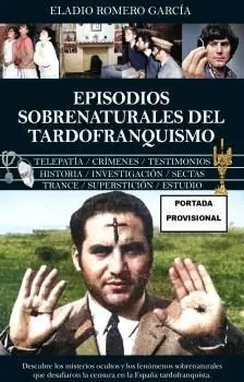 EPISODIOS SOBRENATURALES DEL TARDOFRANQUISMO Markenware