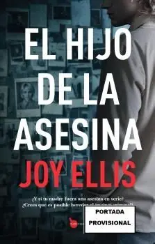 HIJO DE LA ASESINA, EL. ¿Y SI TU MADRE FUERA UNA ASESINA EN SERIE? ¿CREES QUE ES POSIBLE HEREDAR EL INST Direkt Vom Hersteller