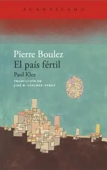 EL PAIS FERTIL. PAUL KLEE Gleich Bestellen