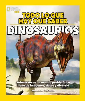 TODO LO QUE HAY QUE SABER: DINOS. ADÉNTRATE EN UN MUNDO PREHISTÓRICO LLENO DE IMÁGENES, DATOS Y DIVERSIÓN Markenware