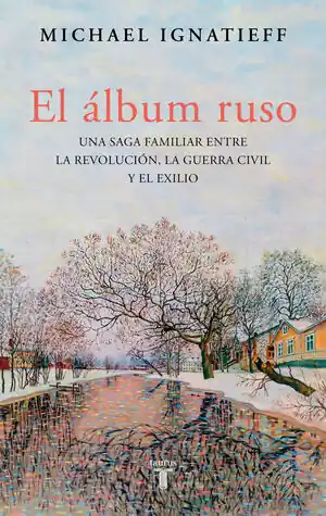 Mengenrabatt ALBUM RUSO, EL. UNA SAGA FAMILIAR ENTRE LA REVOLUCIÓN, LA GUERRA CIVIL Y EL EXILIO