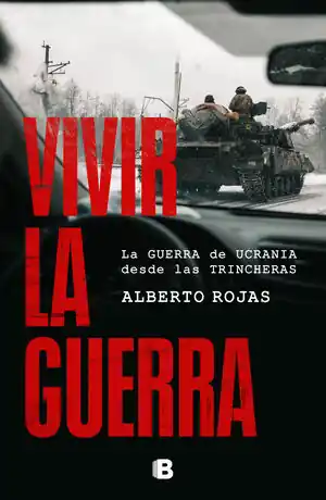 VIVIR LA GUERRA. LA GUERRA DE UCRANIA DESDE LAS TRINCHERAS Direkt Vom Hersteller