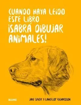 CUANDO HAYA LEIDO ESTE LIBRO ¡SABRÁ DIBUJAR ANIMALES! Aktuell