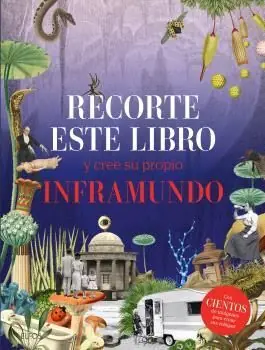 RECORTE ESTE LIBRO Y CREE SU PROPIO INFRAMUNDO Ausverkauf